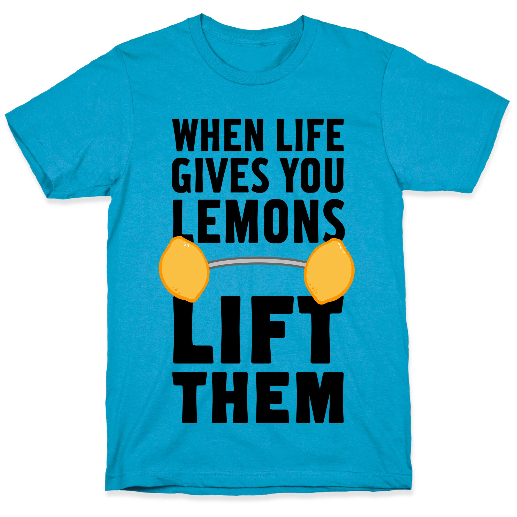 When Life Gives You Lemons, Lift Them! Unisex Triblend Tee